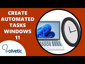 How to Create Automated Tasks on Windows 11 ✔️