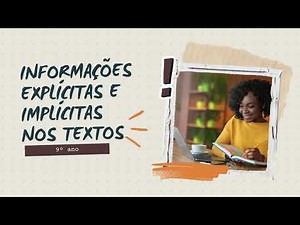 Língua Portuguesa - Informações explícitas e implícitas no texto - 9º ano