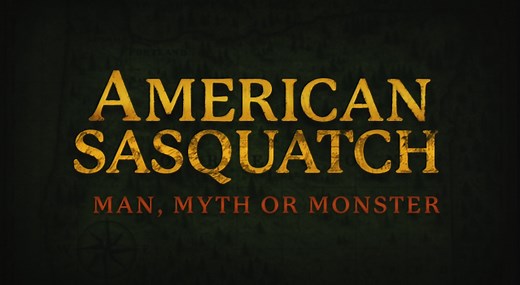 American Sasquatch Trailer Explores Mystery Behind Legendary Monster