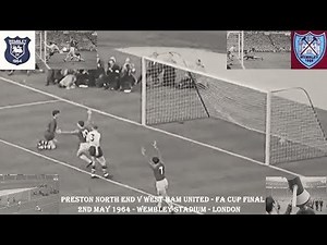 WEST HAM UNITED V PRESTON NORTH END – FA CUP FINAL– 2ND MAY 1964 – WEMBLEY STADIUM – LONDON
