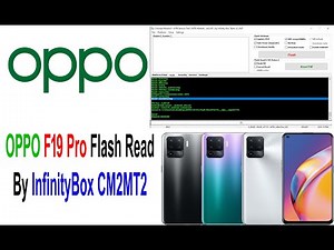 OPPO F19 Pro Flash File Read By InfinityBox CM2MT2