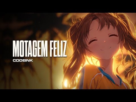 MONTAGEM FELIZ - CODEINK