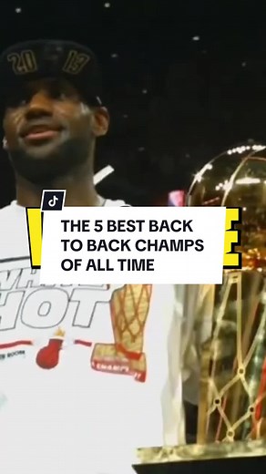 The Top 5 NBA Teams of All Time: Back-to-Back Champions