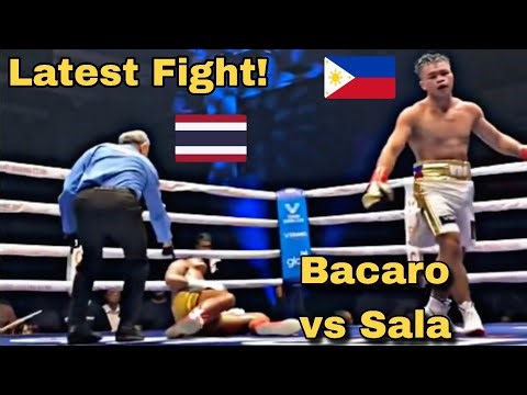 CARLO BACARO (PHILIPPINES) VS CHAN SALA (THAILAND) HIGHLIGHTS!