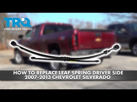 How to Replace Drivers Side Leaf Spring 2007-2013 Chevrolet Silverado 1500