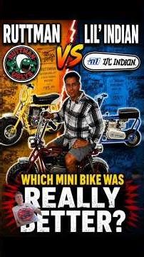 "Ruttman vs LIL Indian Mini Bikes: Which Mini Bike Was REALLY BETTER?"