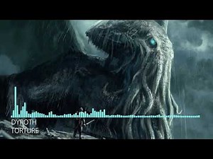 [Deathstep] Dyroth - Torture