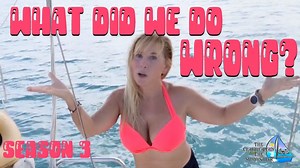 Crabby Captain and Sunny Sailor #75 UNCENSORED Preparing for Boat Life - ALL THE THINGS WE DID WRONG - S3
