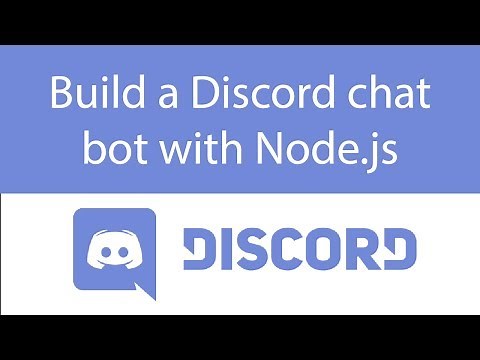 Build a Discord chat bot in Node.js Tutorial - 2019