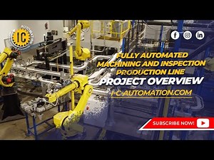 Fully Automated Machining and Inspection Production Line - Project Overview