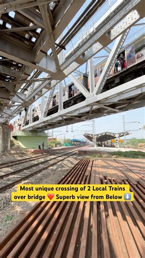 Most unique crossing of 2 Local Trains over bridge ❤️ Superb view from Below ⬇️