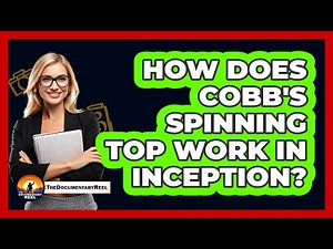 How Does Cobb's Spinning Top Work In Inception?