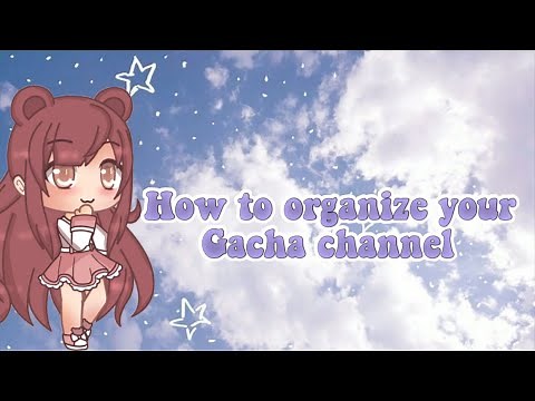 How To Start A Gacha Channel!| Gachalife
