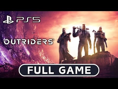 OUTRIDERS Gameplay Walkthrough FULL GAME [1080P HD PS5] - No Commentary