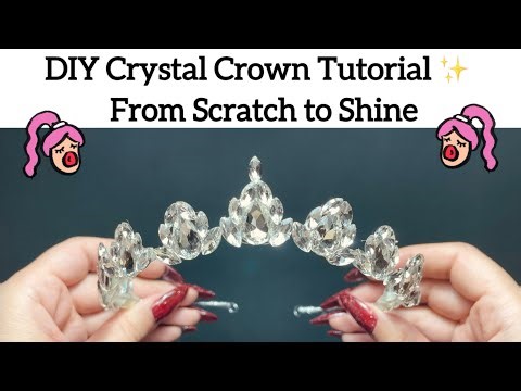How to Make a Crystal Crown ✨ | DIY Bridal Tiara Step by Step