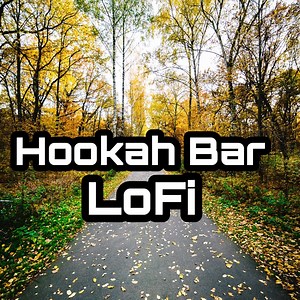 Hookah Bar (LoFi) - Shubham Rangra: Song Lyrics, Music Videos & Concerts