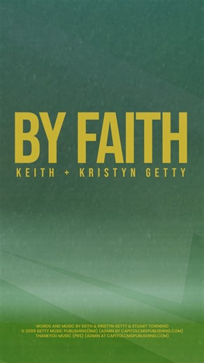 Till the race is finished and the work is done, we'll walk by faith and not by sight! | Keith and Kristyn Getty