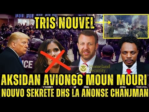 Gwo nouvèl 24 mas Yon avion Milite Kraze 66 solda mouri Secretè DHS la konfime iran demanti Trump