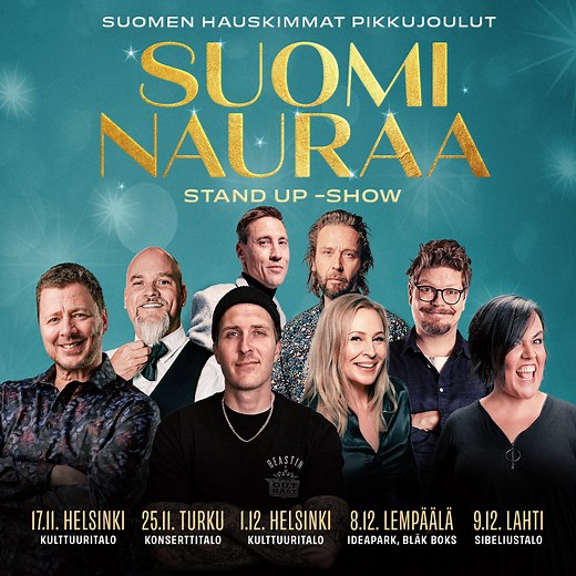 💥Suomi nauraa -stand up show on täällä taas!💥 Kiertue nähdään tänä vuonna Helsingissä, Turussa, Lempäälässä ja Lahdessa. Osta lippusi ajoissa Suomen hauskimpiin pikkujouluihin, sillä nämä esitykset myydään loppuun nopeasti!✨ Pe 17.11.2023 HELSINKI – Kulttuuritalo Esiintyjinä: Heikki Vilja, Jaakko Saariluoma, Niko Kivelä, Mikko Vaismaa, Kaisa Pylkkänen ja Ilari Johansson La 25.11.2023 TURKU – Konserttitalo Esiintyjinä: Heikki Vilja, Niko Kivelä, Heli Sutela, Kaisa Pylkkänen, Ilari Johansson ja