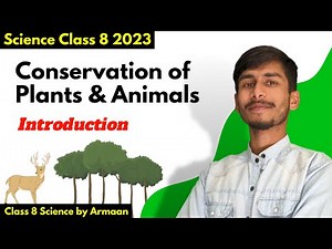 INTRODUCTION | Conservation Of Plants And Animals For Class 8 Science | Class 8 Science by Armaan