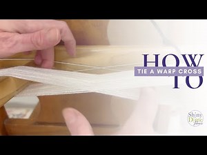 How to Tie a Warp Cross: Essential Weaving Technique