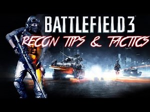 Battlefield 3 | BECOME A BETTER RECON SOLDIER | Sniping Tips and Tactics