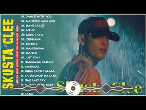 Skusta Clee New Pinoy Rap OPM Kanta 2021 Playlist - Skusta Clee Latest Philippines Songs Compilation