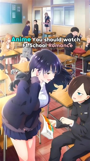 Anime You Should Watch | ft. School Romance | #anime #animeedit