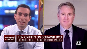 Watch CNBC's full interview with Citadel CEO Ken Griffin on the Reddit rally