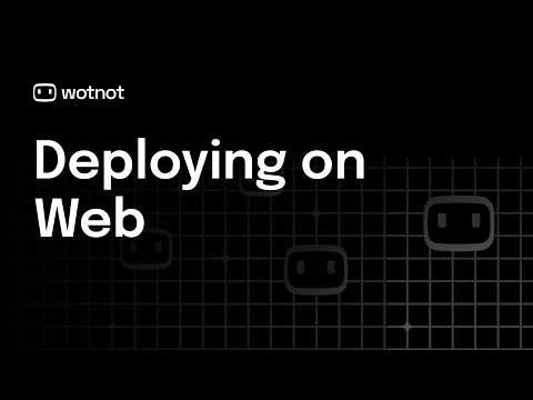 How to Deploy a Chatbot on Your Website Using WotNot