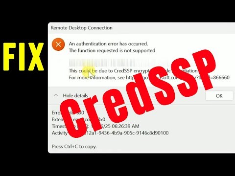 How to fix An authentication error has occurred. | CredSSP encryption oracle remediation