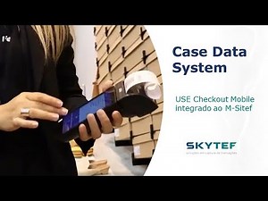 Case Data System - USE Checkout Mobile integrado ao M-Sitef