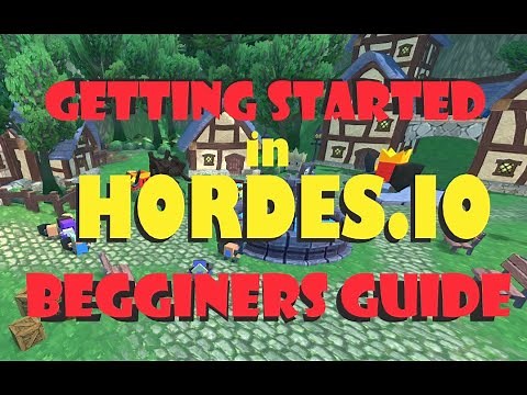 Hordes.io beginners guide and getting started