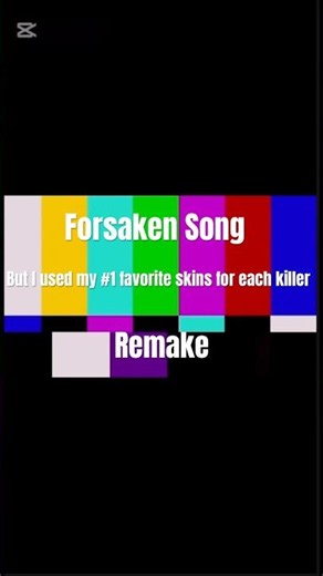 The Forsaken song but it’s my favorite skins for each killer (Remake) #forsaken