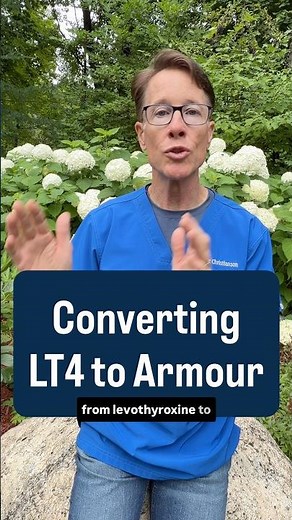 Clinician Guide: Converting Levothyroxine to Armour Thyroid
