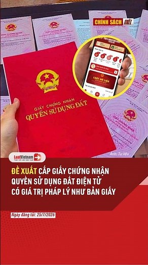 Đề xuất cấp Giấy chứng nhận quyền sử dụng đất điện tử có giá trị pháp lý như bản giấy