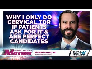 Why I only do Cervical TDR if Patients Ask for it & Are Perfect Candidates - Chris Kepler, M.D.