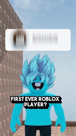 The First Roblox Player😱