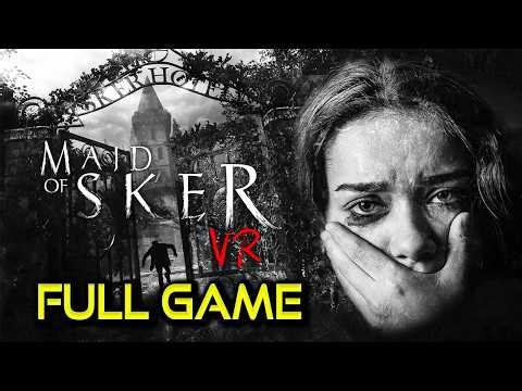 Maid of Sker VR | All Endings | Full Game Walkthrough | No Commentary