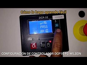 CONFIGURACIÓN DE CONTROLADOR DCP10 FG WILSON