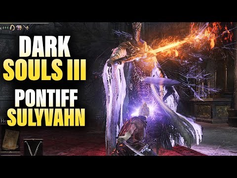 This Dark Souls 3 Boss HITS LIKE A TRUCK! — Pontiff Sulyvahn Boss Fight
