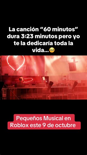 Pequeños Musical en Roblox — Concierto 9 de octubre y dedicatoria a “60 minutos”