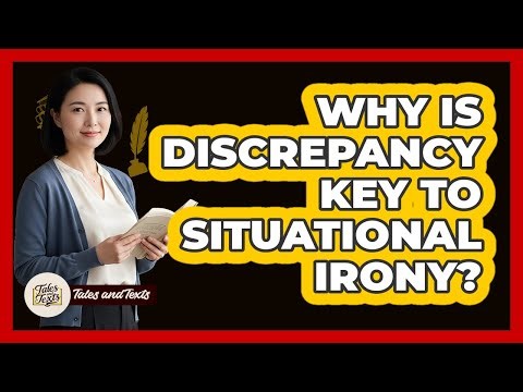 Why Is Discrepancy Key To Situational Irony?