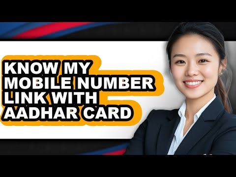 How to Know My Mobile Number Link with Aadhar Card - Full Guide