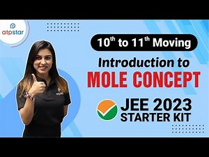 Introduction to Mole Concept | Class 11 | JEE & NEET 2023 | ATP STAR Kota | Anushka Mam