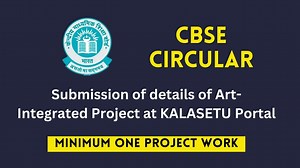 CBSE Circular - Submission of details of Art-Integrated Project at KALASETU Portal