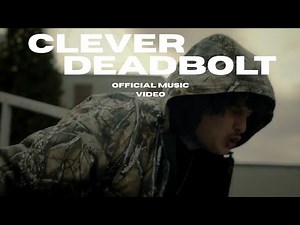 clever ☂️ deadbolt (Official Music Video)
