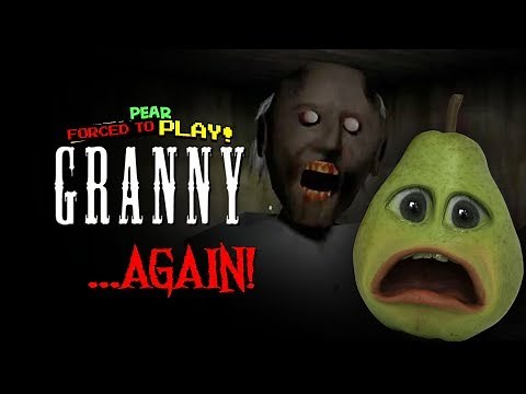 Pear Forced to Play - Granny AGAIN!