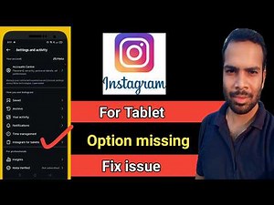 instagram for tablet option not showing on instagram mobile | fix issue