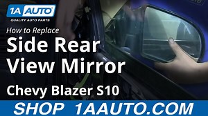How to Replace Mirror 1995-2005 Chevy Blazer S10